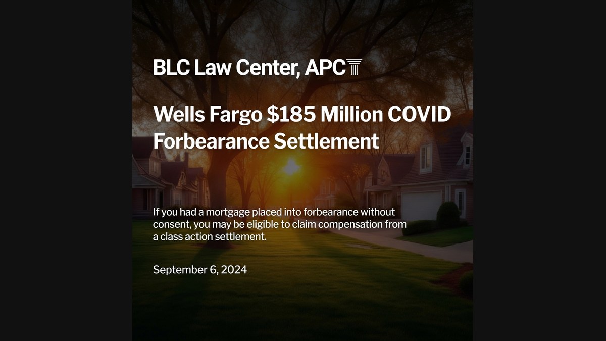 Bankruptcy Law Center Helps San Diego Residents Navigate $185 Million Wells Fargo COVID Forbearance Settlement